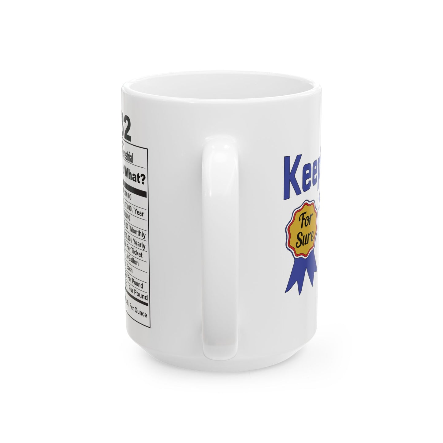 Keepin it Real Since 1982 Coffee Mug - Double Sided Print, White Ceramic, 15oz by TheGlassyLass.com