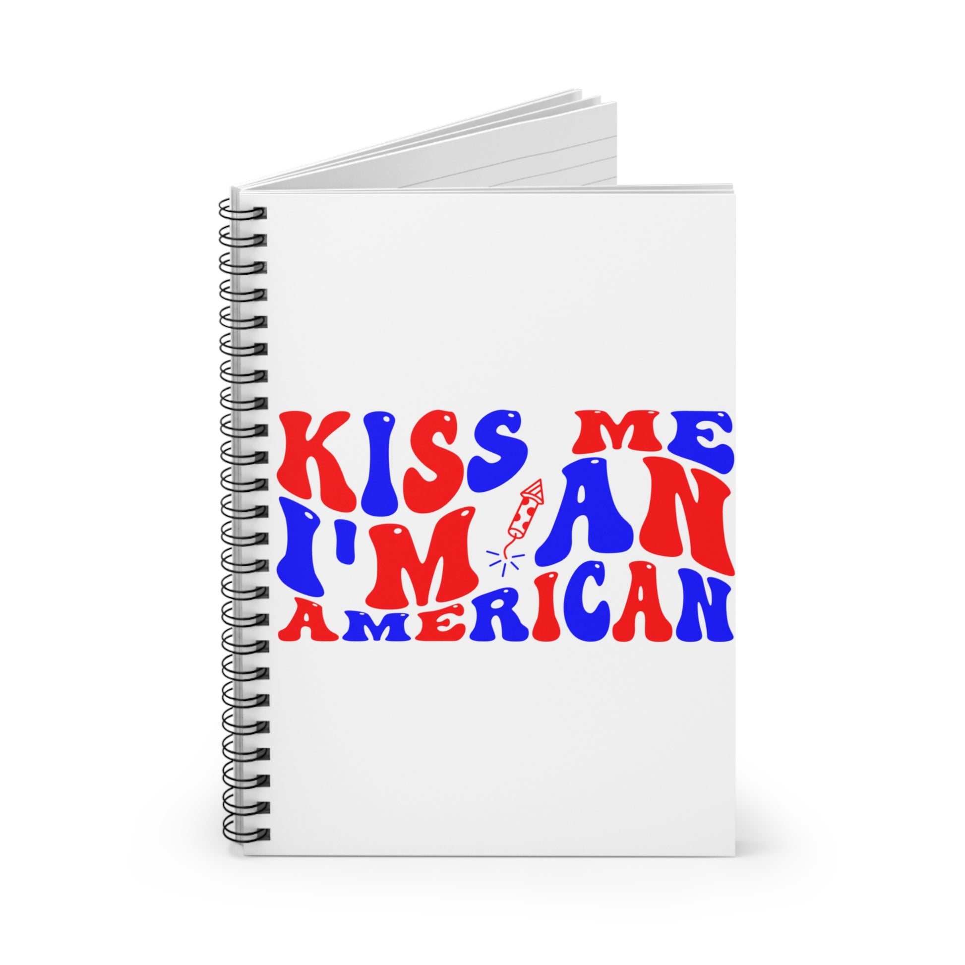 Kiss Me I'm American: Spiral Notebook - Log Books - Journals - Diaries - and More Custom Printed by TheGlassyLass