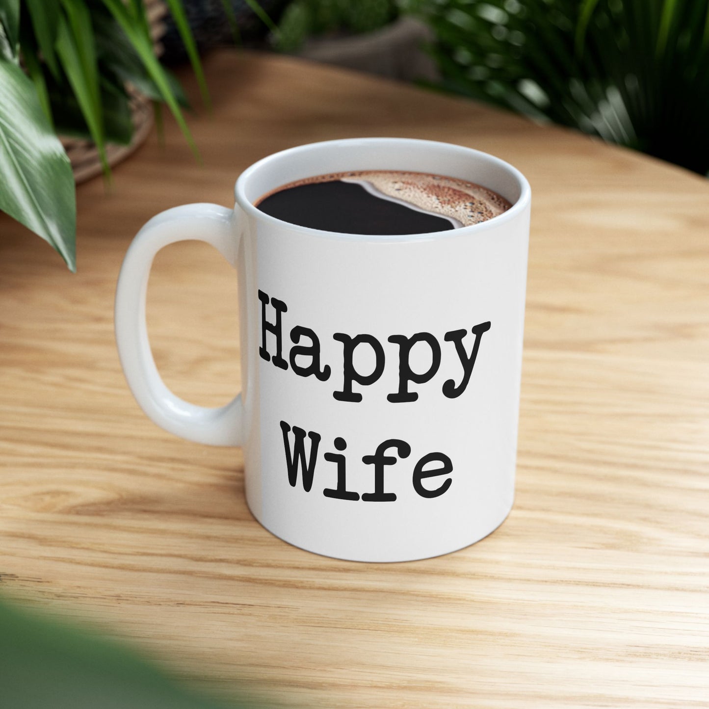 Happy Wife Happy Life Coffee Mug - Double Sided White Ceramic 11oz by TheGlassyLass.com