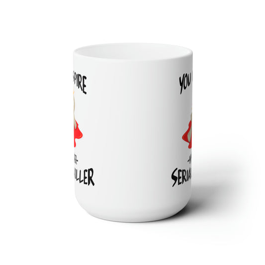 Serial Killer Coffee Mug - Double sided White Ceramic 15oz by TheGlassyLass.com