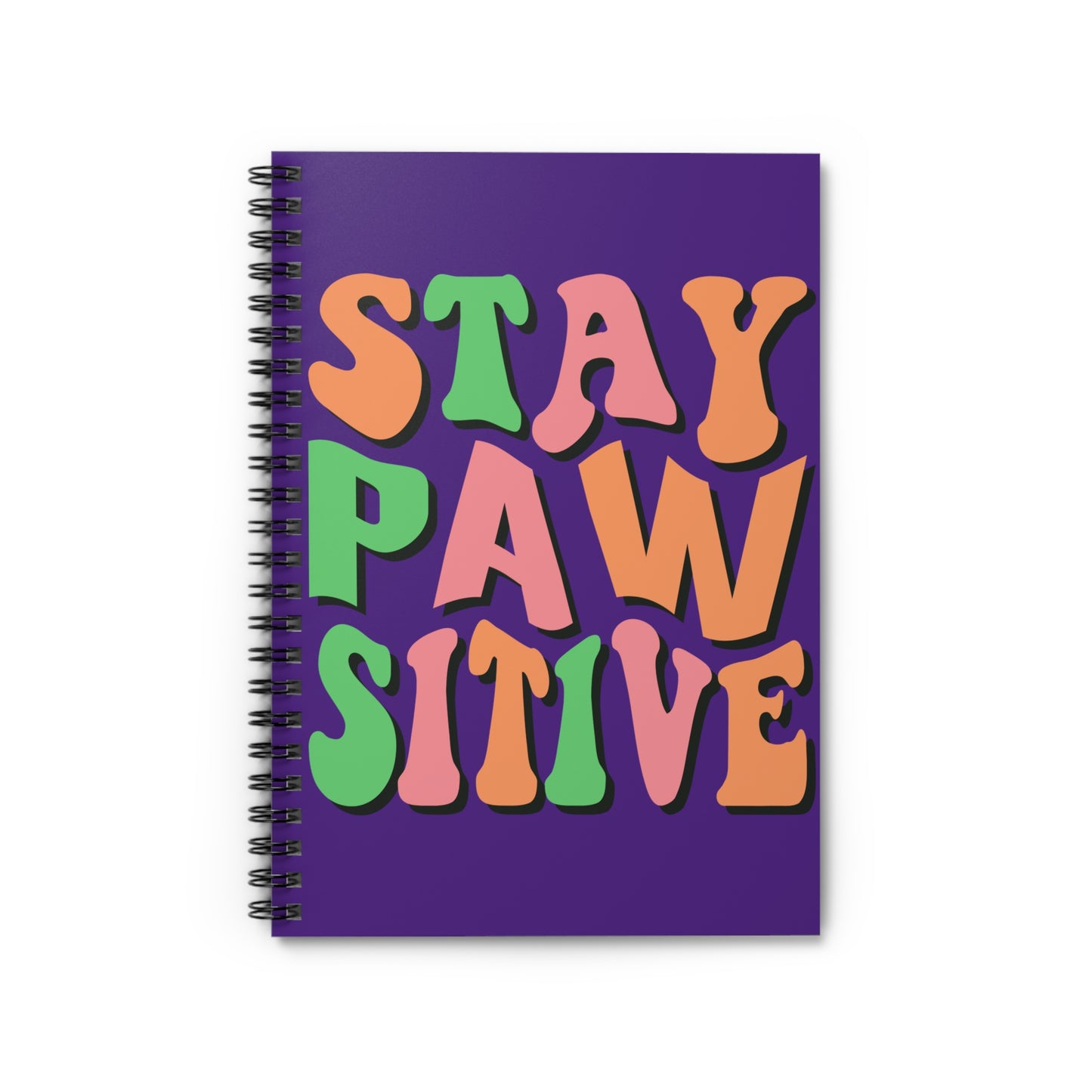 Stay Pawsitive: Spiral Notebook - Log Books - Journals - Diaries - and More Custom Printed by TheGlassyLass.com