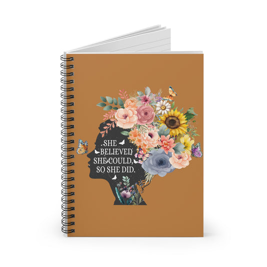 She Believed She Could: Spiral Notebook - Log Books - Journals - Diaries - and More Custom Printed by TheGlassyLass.com