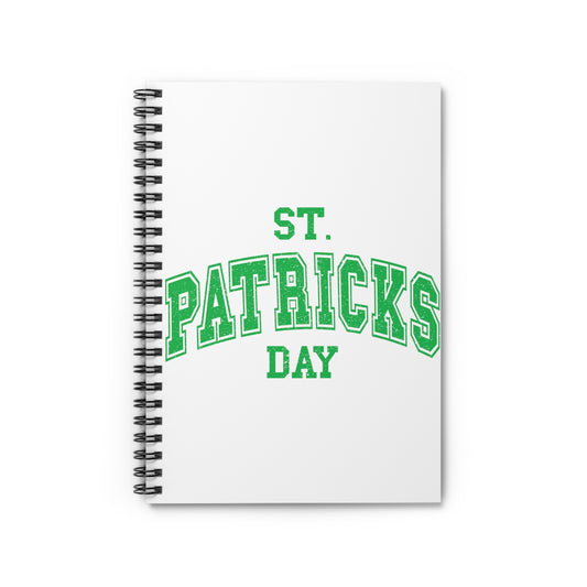 St. Patrick's Day: Spiral Notebook - Log Books - Journals - Diaries - and More Custom Printed by TheGlassyLass.com