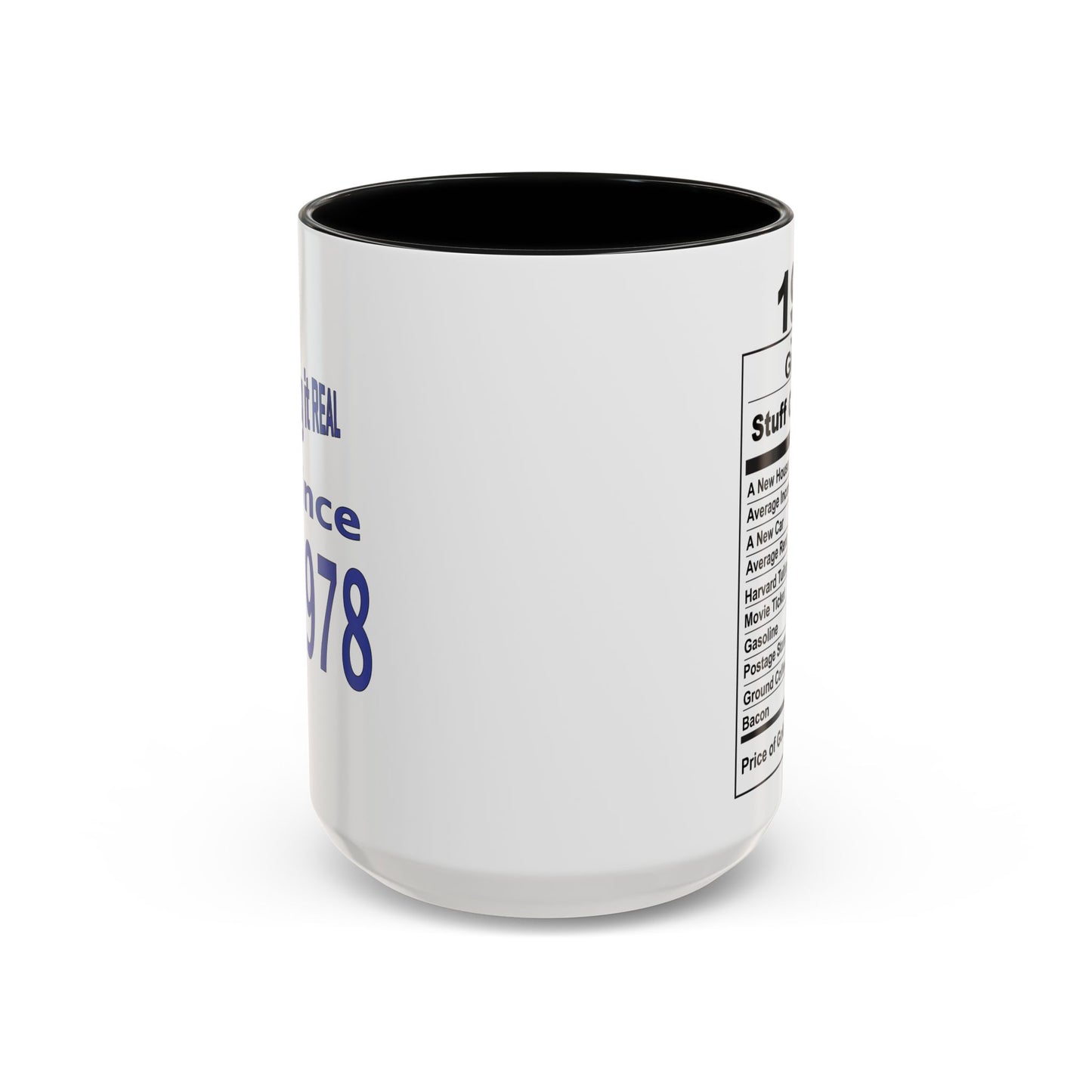Keepin it Real Since 1978 Coffee Mug - Double Sided Print, Black Accent White Ceramic, 15oz by TheGlassyLass.com