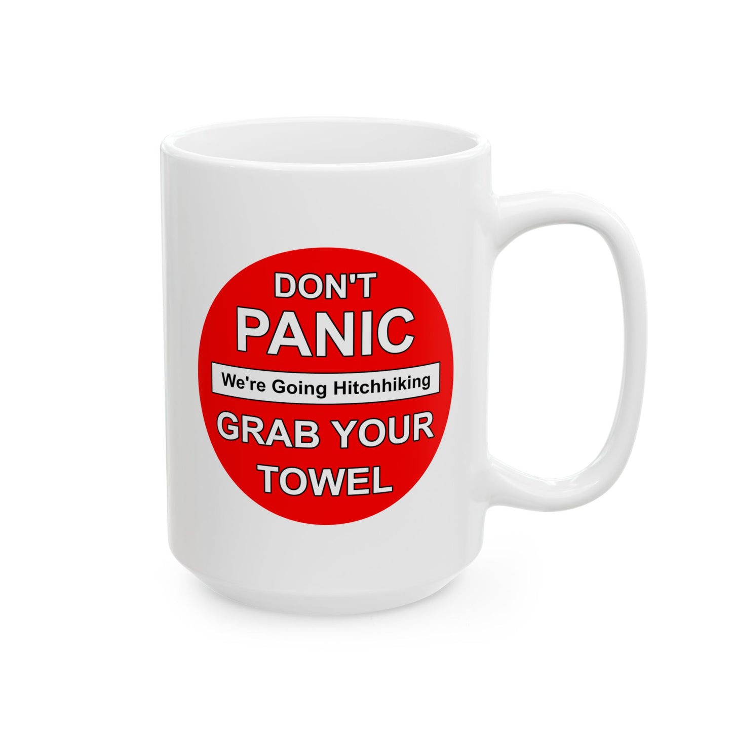 Don't Panic Coffee Mug - Double Sided White Ceramic 15oz by TheGlassyLass.com