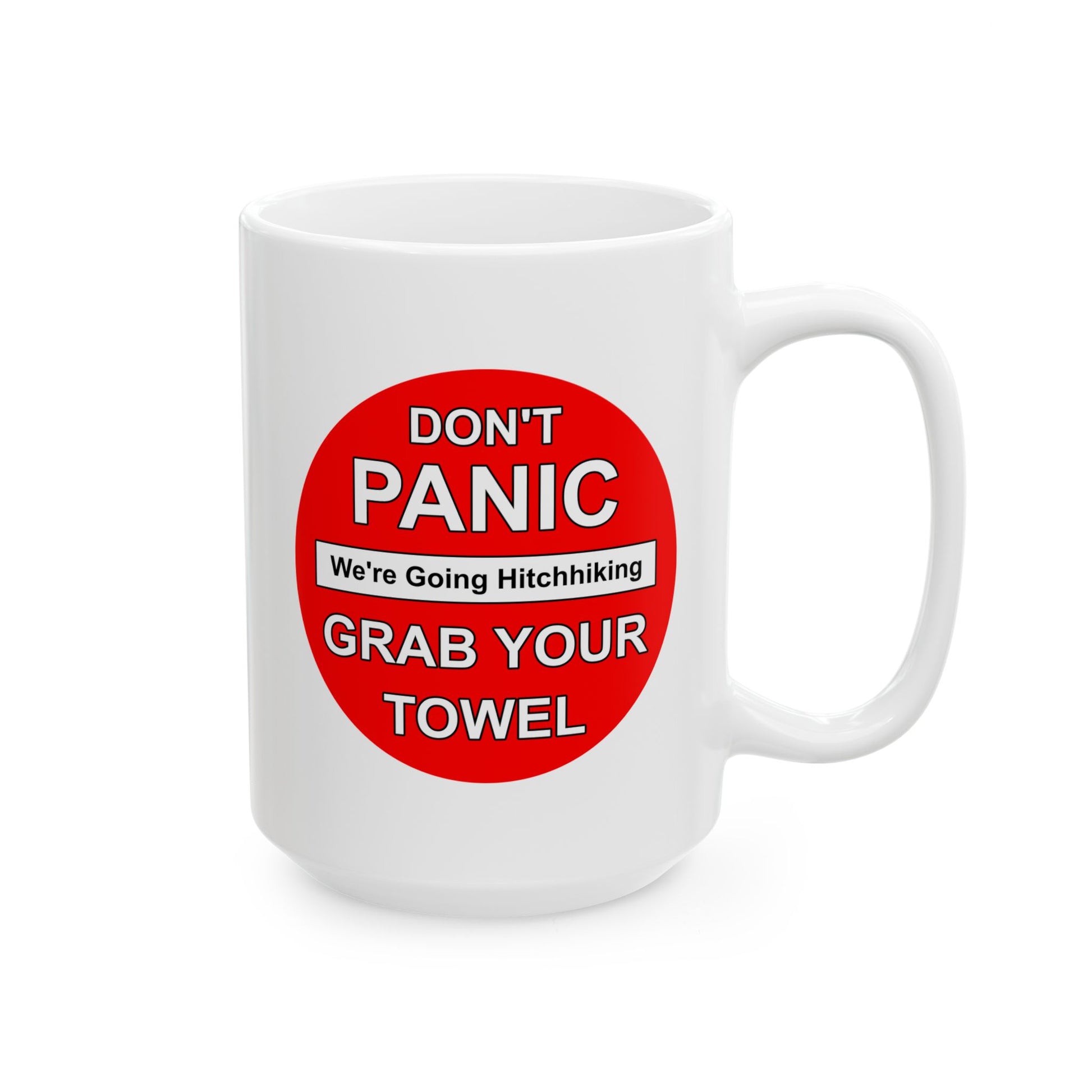 Don't Panic Coffee Mug - Double Sided White Ceramic 15oz by TheGlassyLass.com