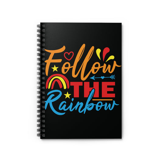Follow the Rainbow: Black Spiral Notebook - Log Books - Journals - Diaries - and More Custom Printed by TheGlassyLass