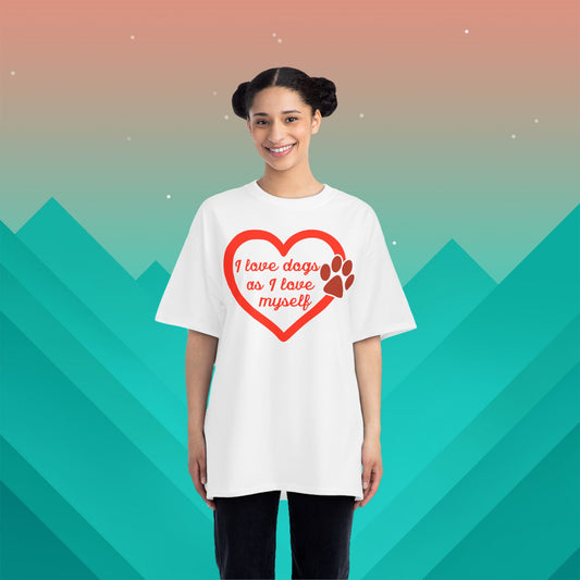 I Love Dogs Like I Love Myself T-Shirt: (Hanes Beefy-T 100% Preshrunk Cotton Custom Printed by TheGlassyLass.com