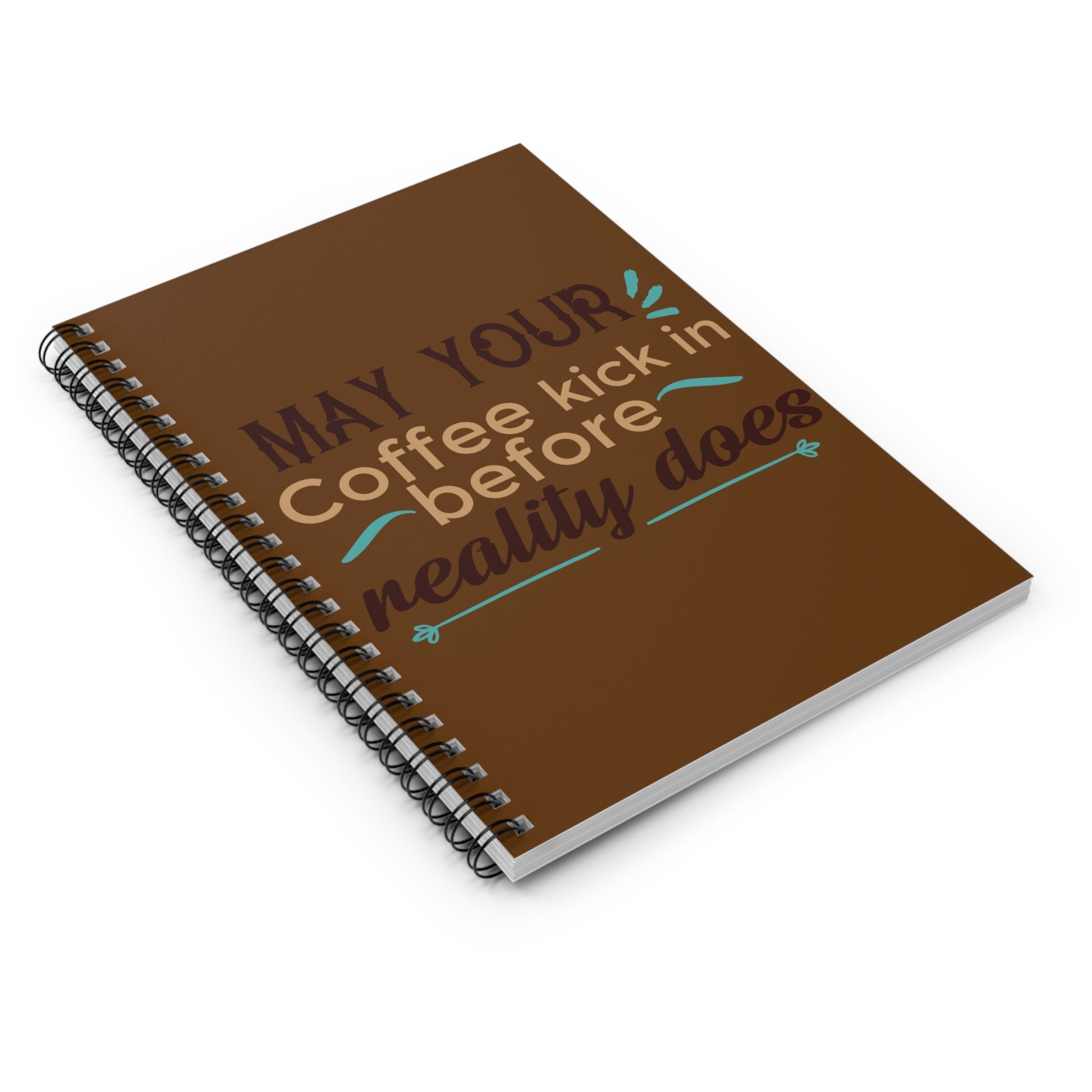 May Your Coffee Kick In: Spiral Notebook - Log Books - Journals - Diaries - and More Custom Printed by TheGlassyLass