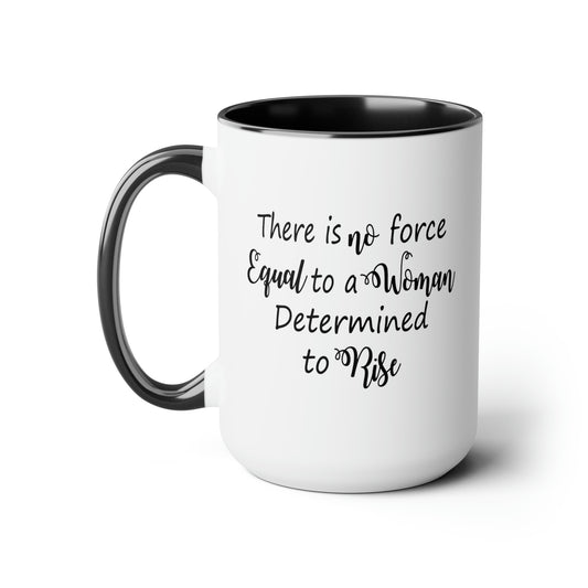 Determined Woman Coffee Mug - Double Sided Black Accent White Ceramic 15oz by TheGlassyLass.com