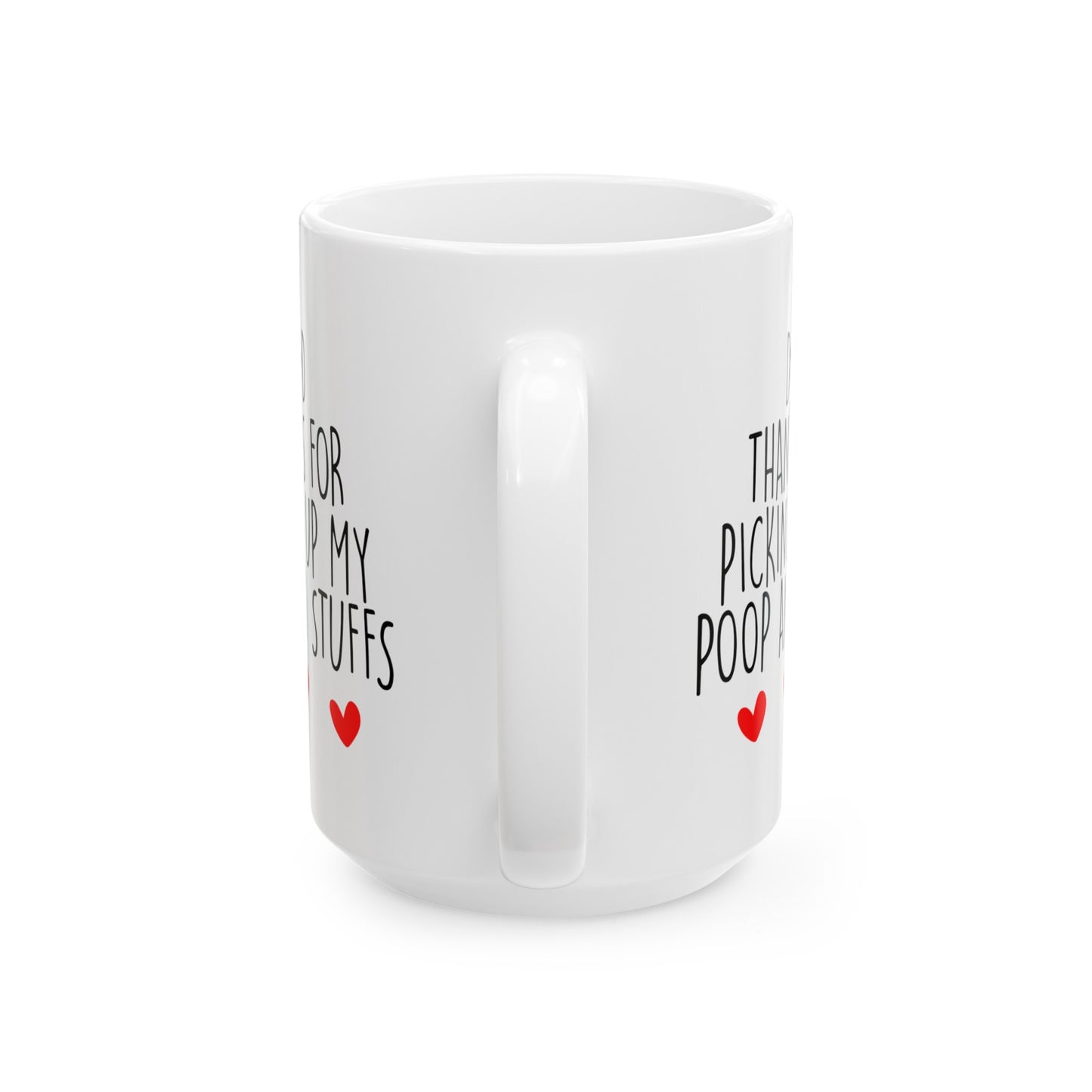 Dog Poop Coffee Mug - Double Sided White Ceramic 15oz by TheGlassyLass.com