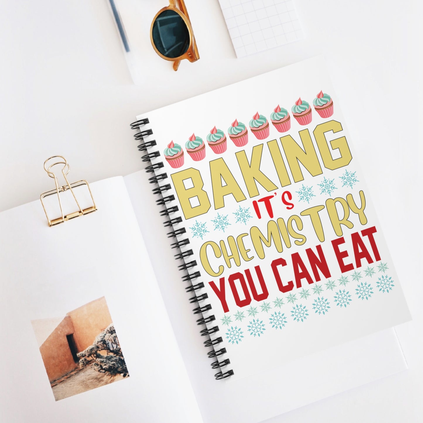 Baking - Chemistry You Can Eat: Spiral Notebook - Log Books - Journals - Diaries - and More Custom Printed by TheGlassyLass