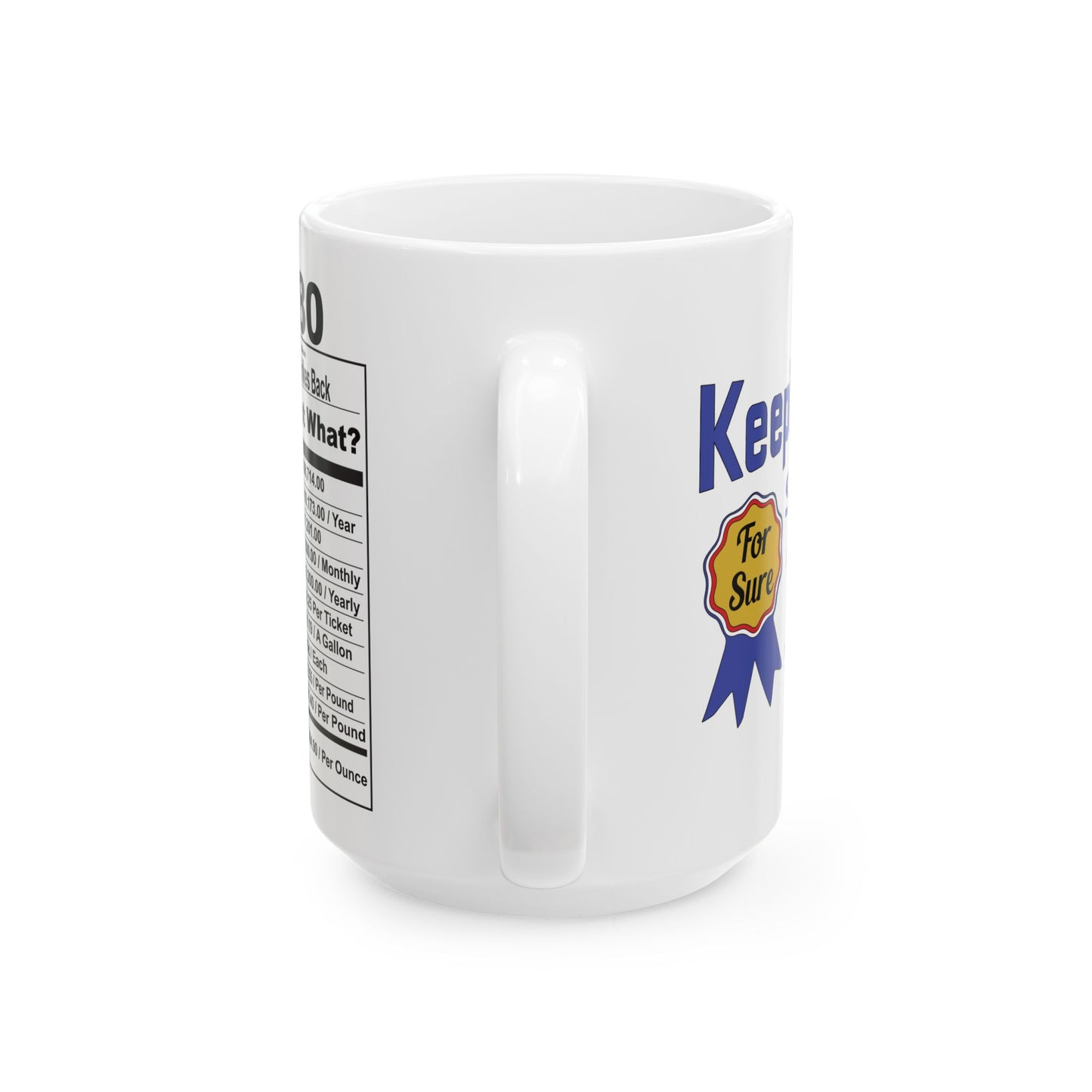 Keepin it Real Since 1980 Coffee Mug - Double Sided Print, White Ceramic, 15oz by TheGlassyLass.com