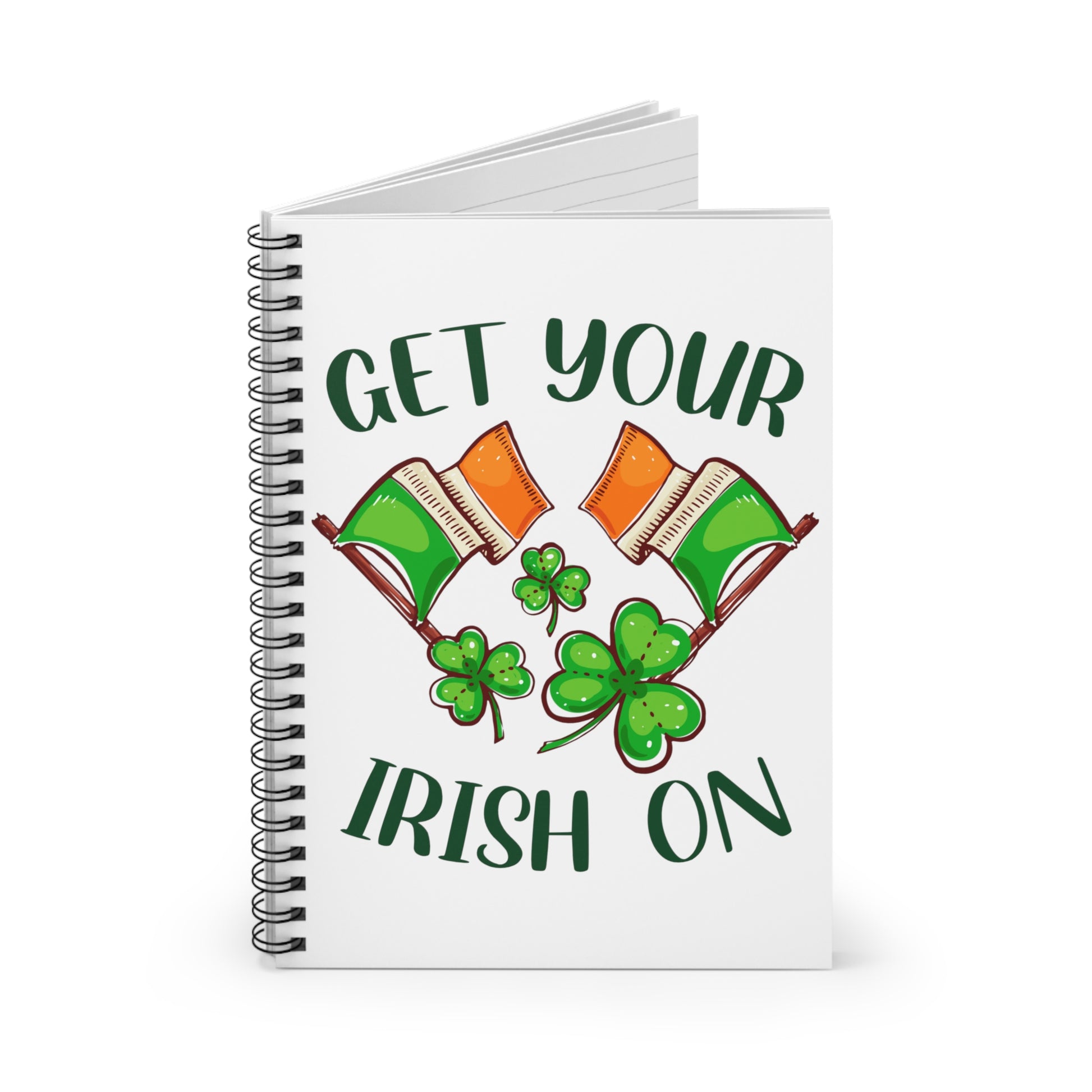 Get Your Irish On: Spiral Notebook - Log Books - Journals - Diaries - and More Custom Printed by TheGlassyLass