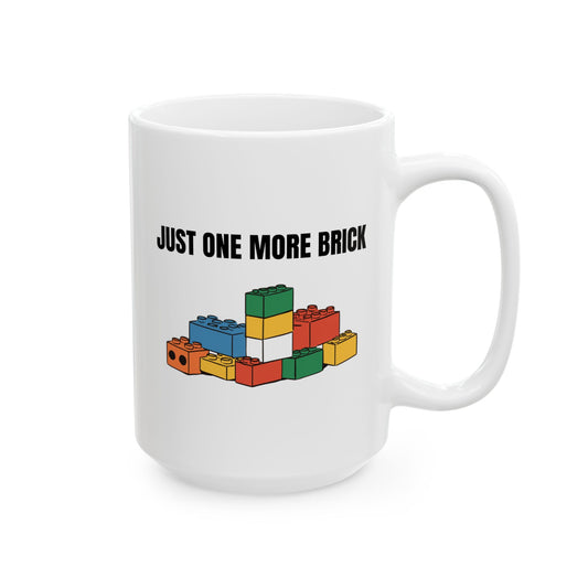 LEGO Just One More Brick Coffee Mug - Double Sided White Ceramic 15oz by TheGlassyLass.com