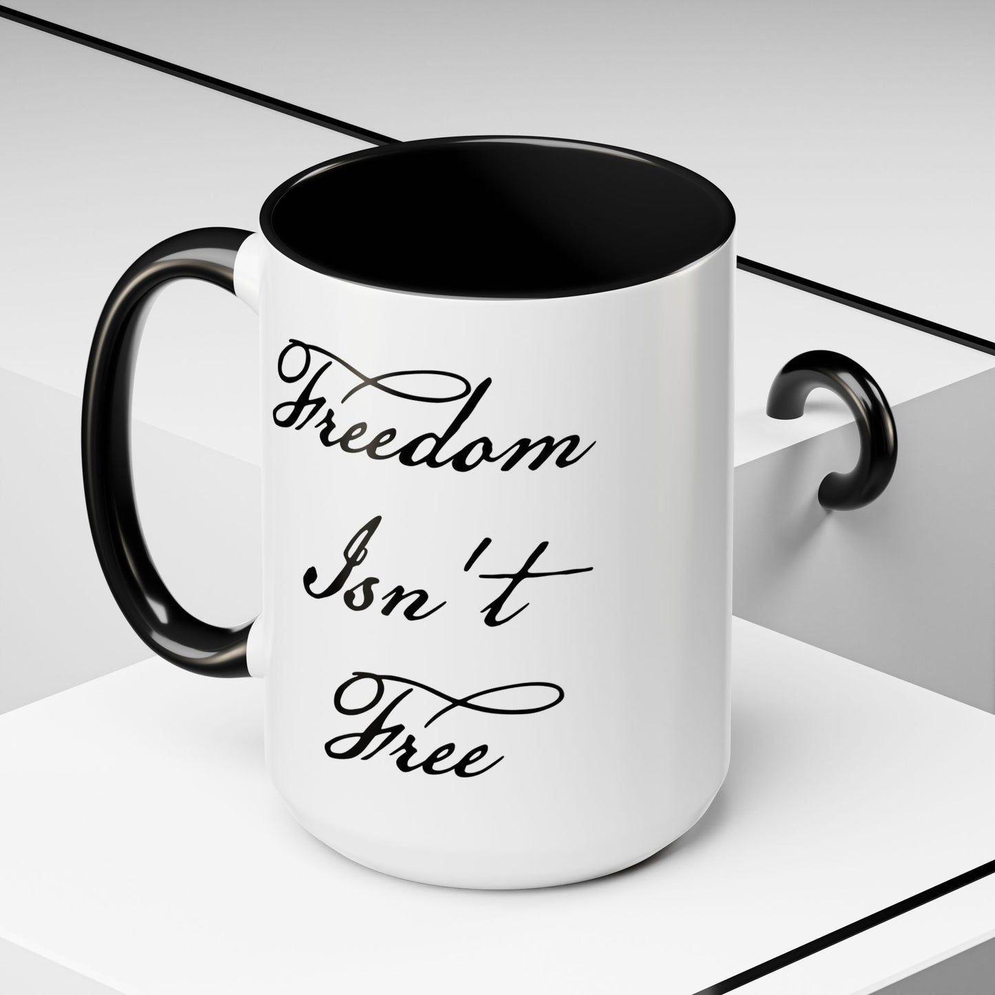 Freedom Isn't Free Coffee Mug - Double Sided Black Accent White Ceramic 15oz by TheGlassyLass.com