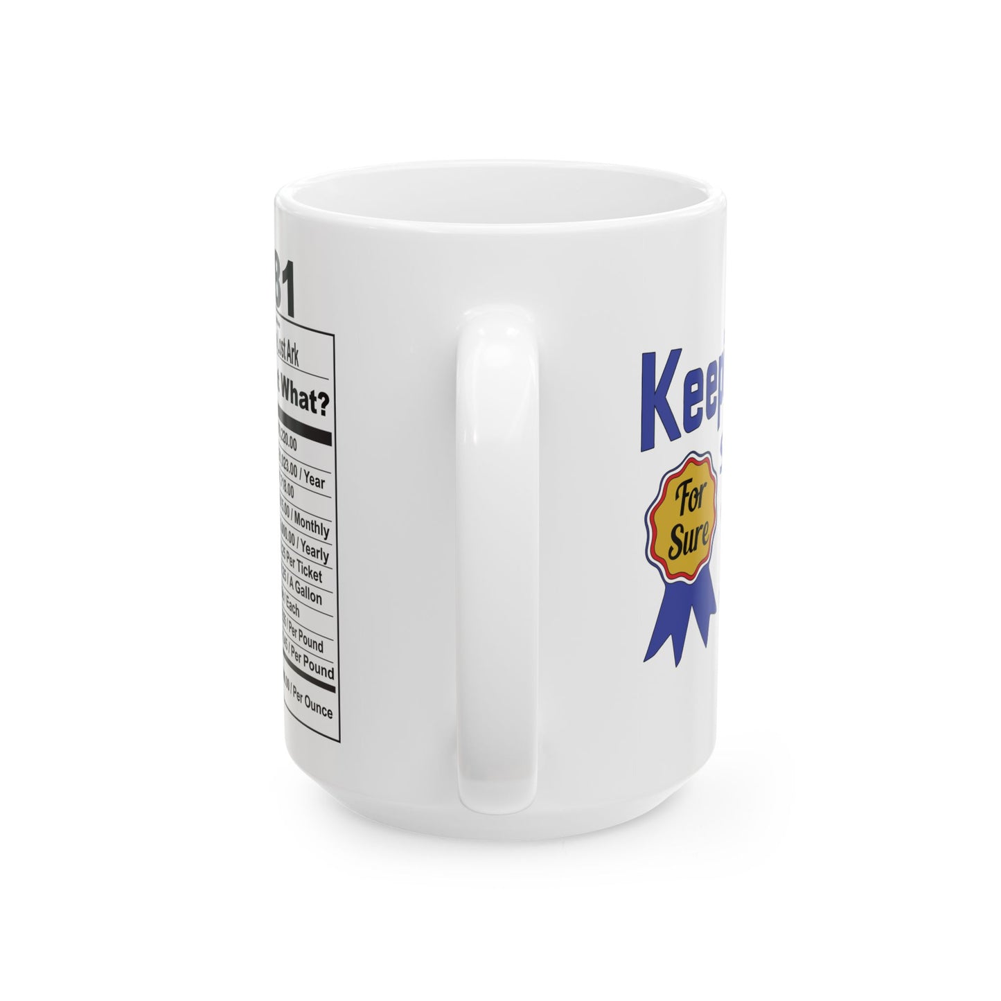 Keepin it Real Since 1981 Coffee Mug - Double Sided Print, White Ceramic, 15oz by TheGlassyLass.com