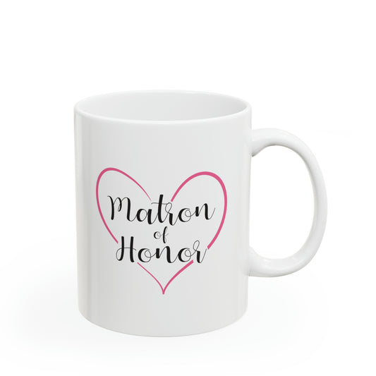 Matron of Honor Coffee Mug - Double Sided 11oz White Ceramic by TheGlassyLass.com