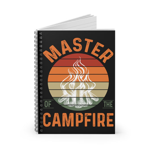Master of the Campfire: Spiral Notebook - Log Books - Journals - Diaries - and More Custom Printed by TheGlassyLass