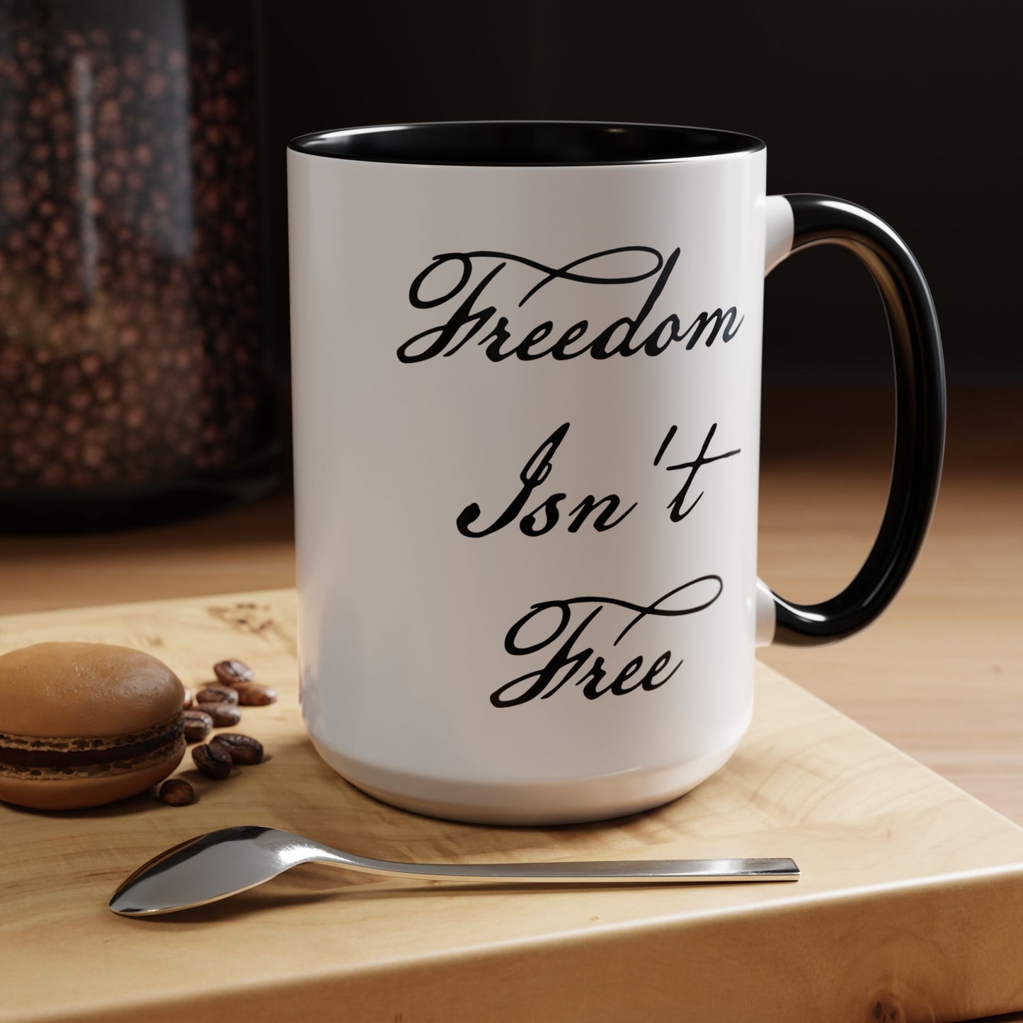 Freedom Isn't Free Coffee Mug - Double Sided Black Accent White Ceramic 15oz by TheGlassyLass.com
