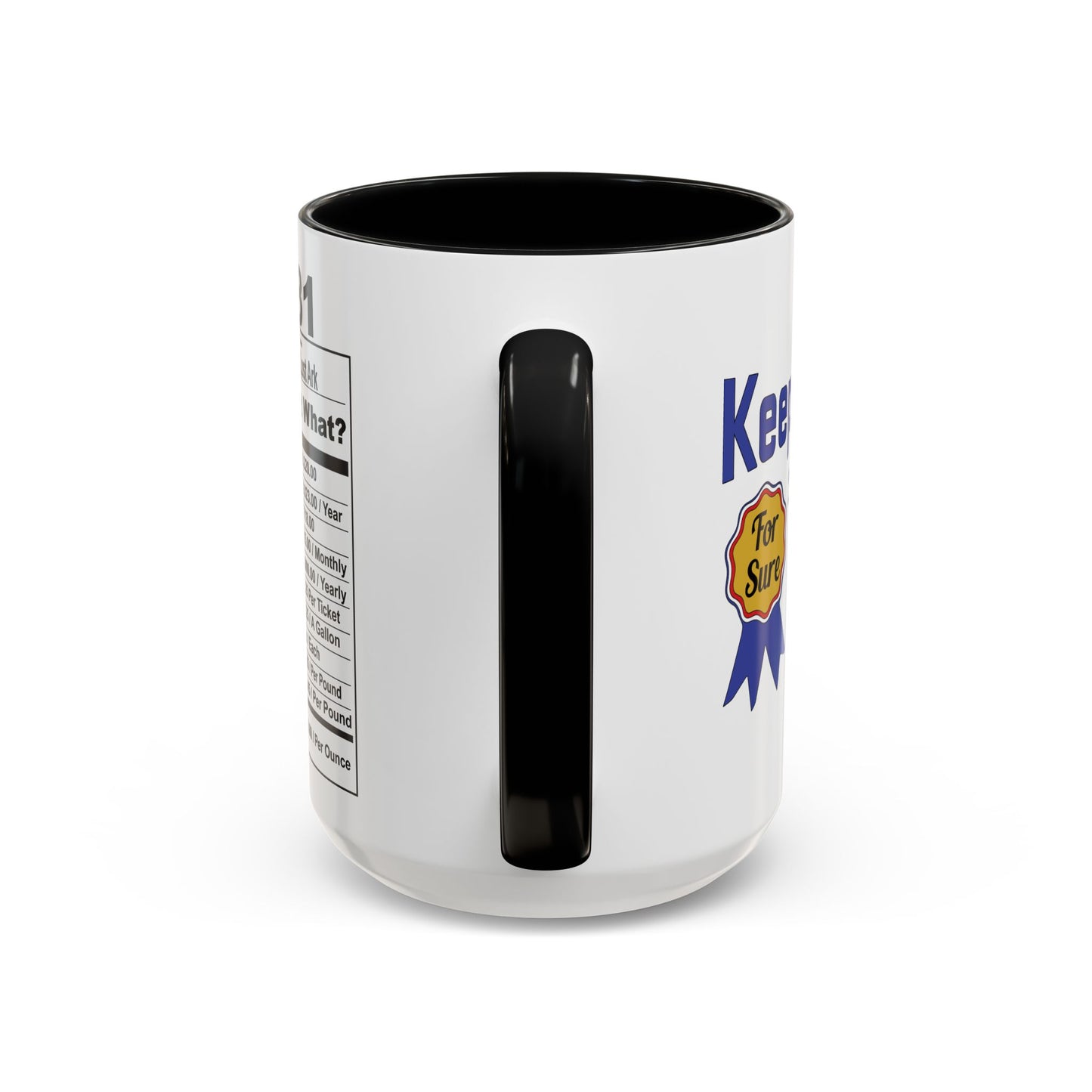 Keepin it Real Since 1981 Coffee Mug - Double Sided Print, Black Accent White Ceramic, 15oz by TheGlassyLass.com