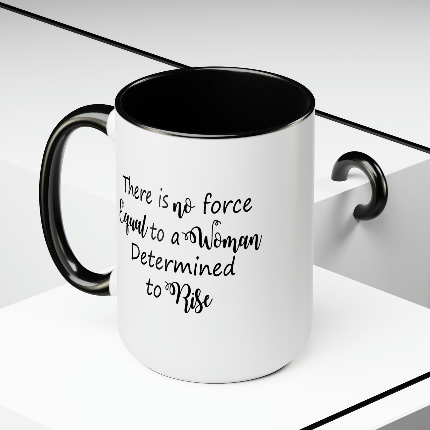 Determined Woman Coffee Mug - Double Sided Black Accent White Ceramic 15oz by TheGlassyLass.com