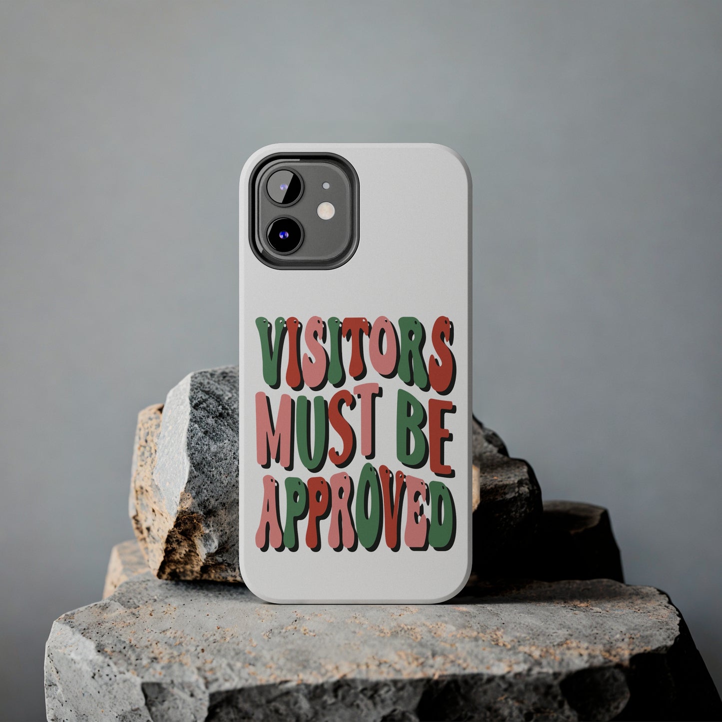 Visitors Must Be Approved: iPhone Tough Case Design - Wireless Charging - Superior Protection - Original Designs by TheGlassyLass.com