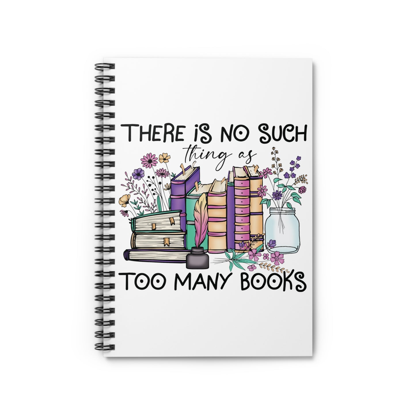 Too Many Books: Spiral Notebook - Log Books - Journals - Diaries - and More Custom Printed by TheGlassyLass