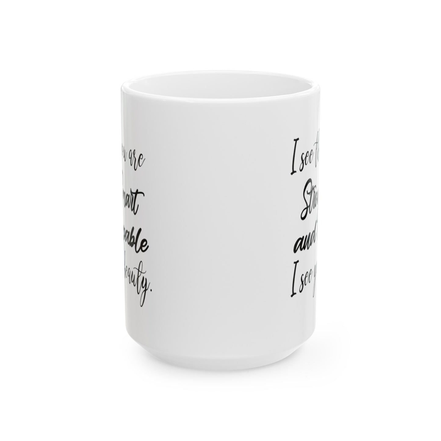 Smart Strong Capable Coffee Mug - Double Sided White Ceramic 15oz by TheGlassyLass.com