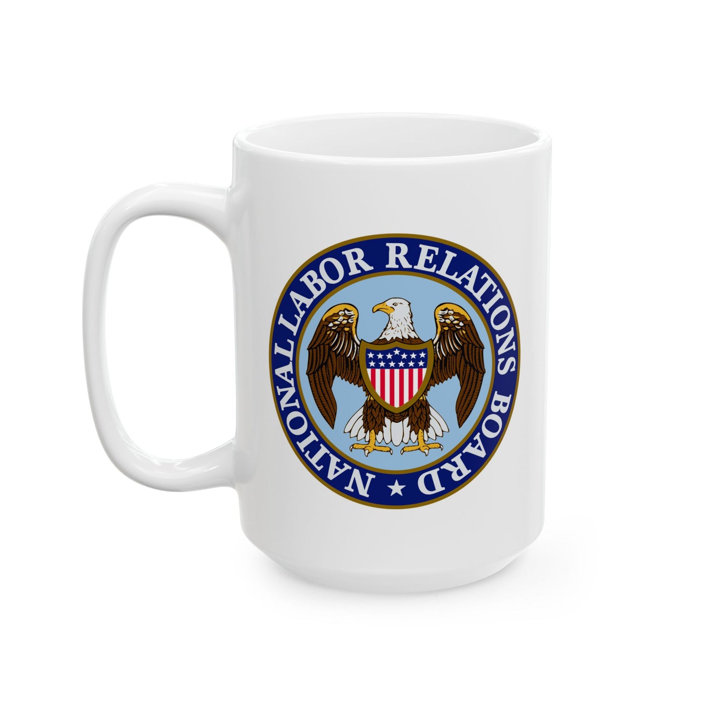 National Labor Relations Board Seal Coffee Mug - Double Sided Print, White Ceramic, 15oz by TheGlassyLass.com