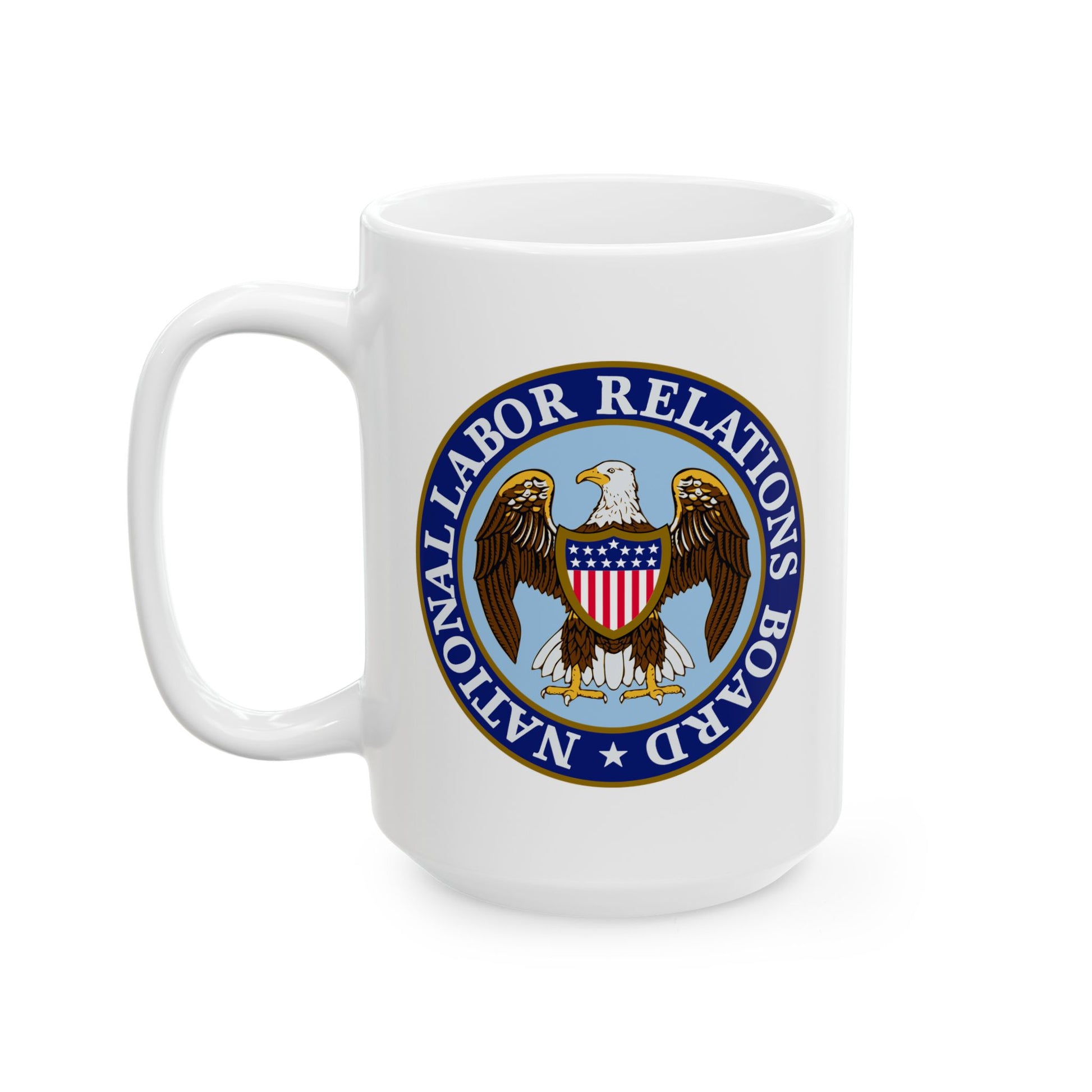 National Labor Relations Board Seal Coffee Mug - Double Sided Print, White Ceramic, 15oz by TheGlassyLass.com