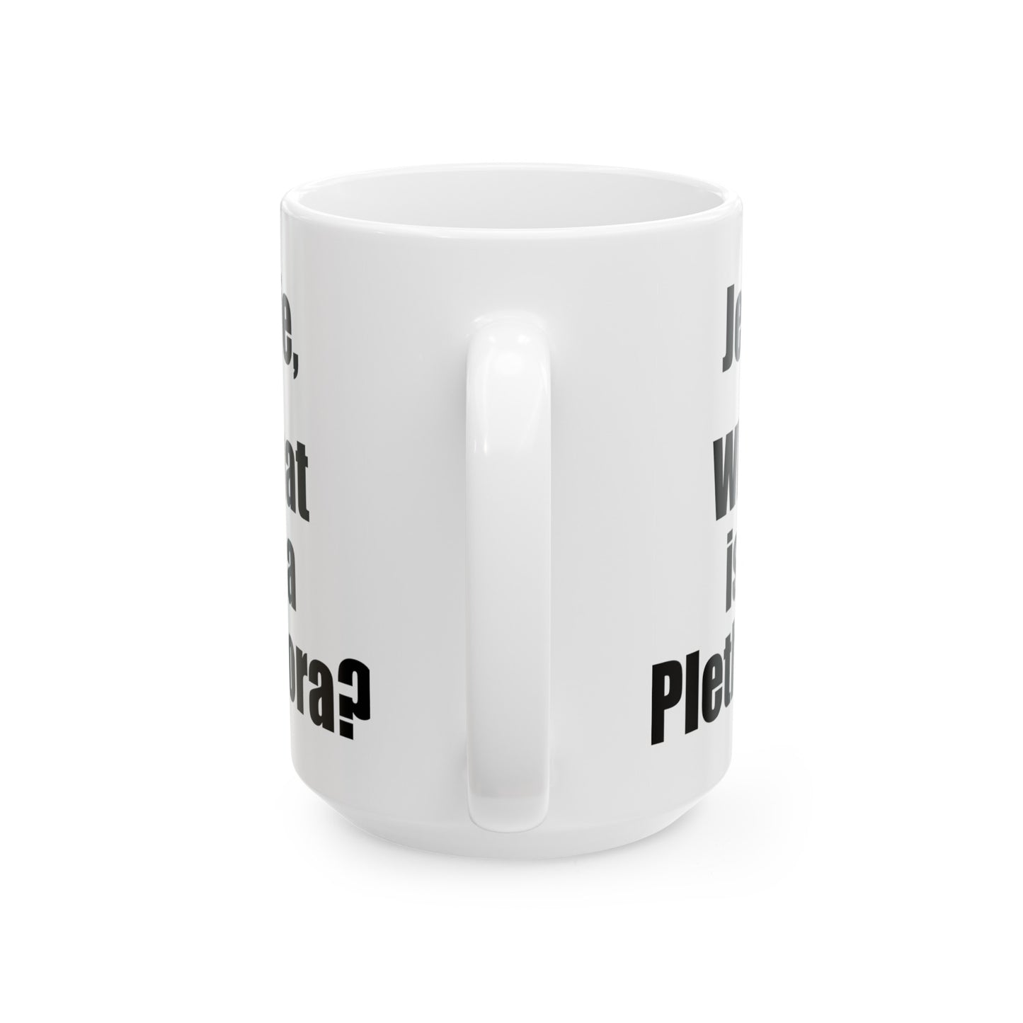 What is a Plethora Coffee Mug - Double Sided White Ceramic 15oz by TheGlassyLass.com