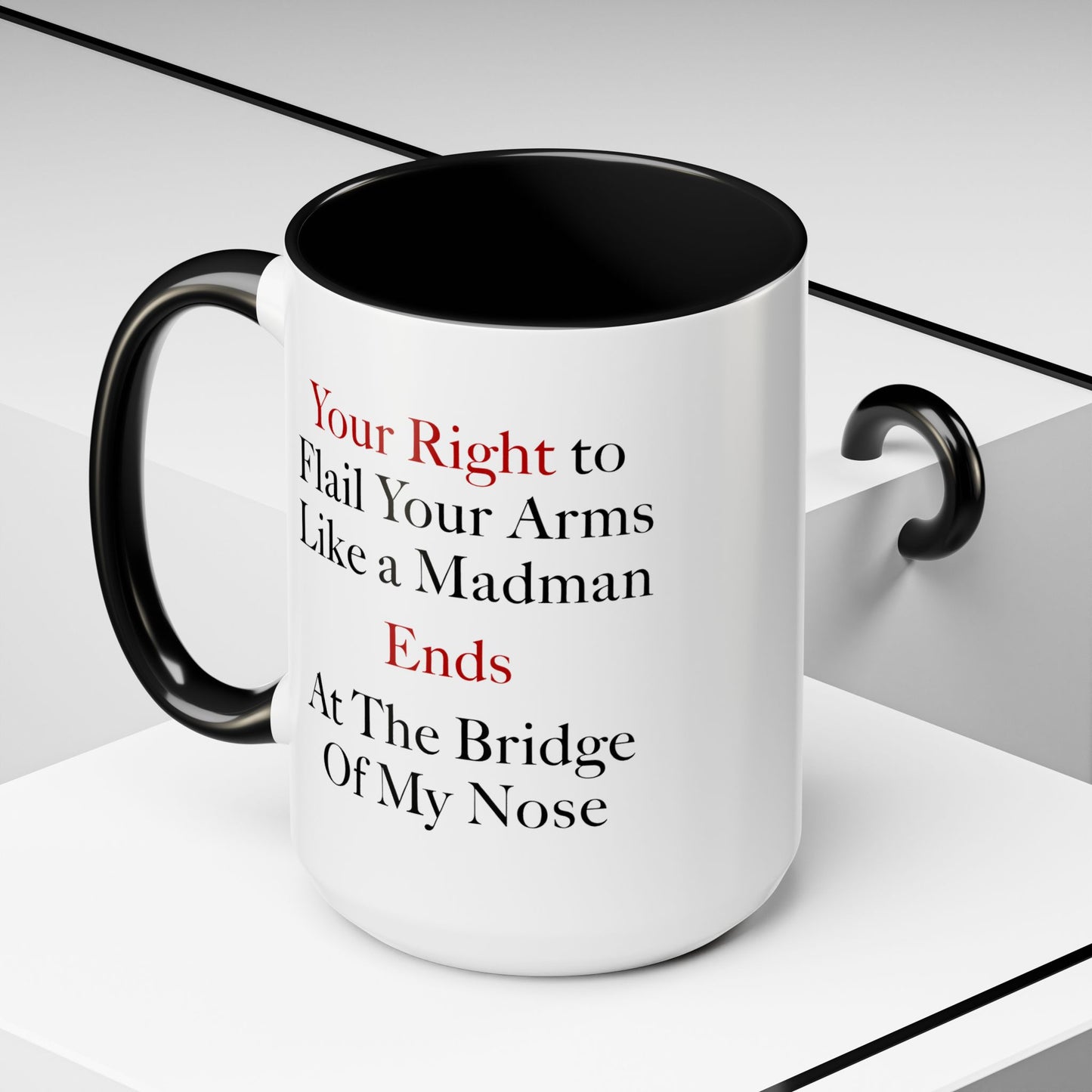 Your Rights Coffee Mug - Double Sided Black Accent White Ceramic 15oz by TheGlassyLass.com
