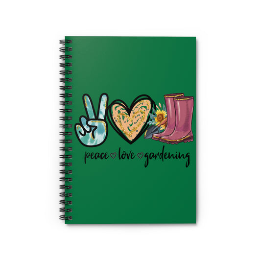 Peace - Love - Gardening: Spiral Notebook - Log Books - Journals - Diaries - and More Custom Printed by TheGlassyLass.com