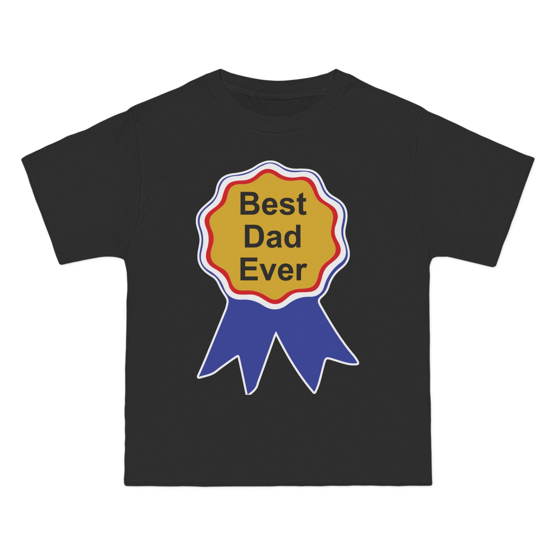 Best Dad Ever T-Shirt: (Hanes Beefy-T 100% Preshrunk Cotton Custom Printed by TheGlassyLass.com