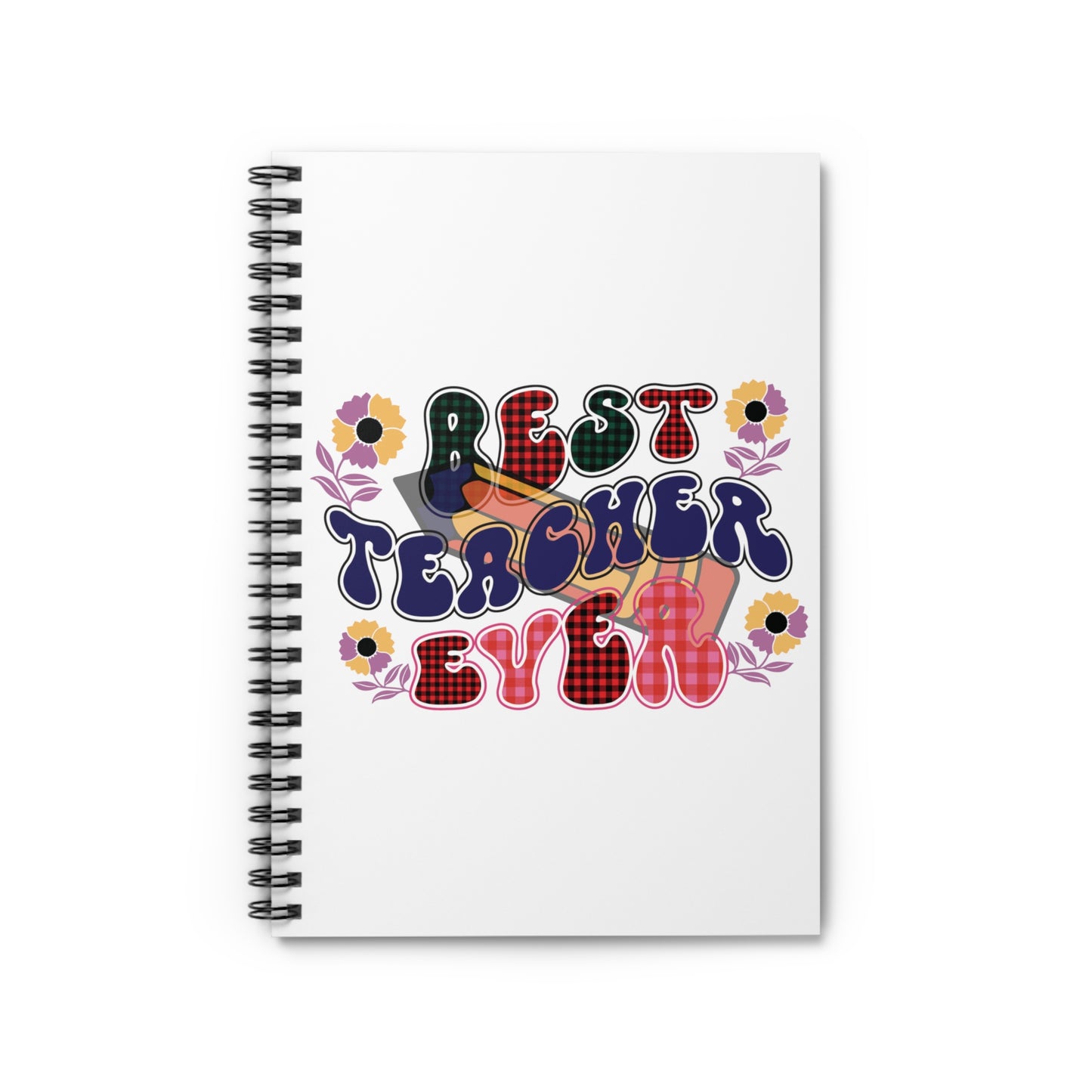 Best Teacher Ever: Spiral Notebook - Log Books - Journals - Diaries - and More Custom Printed by TheGlassyLass