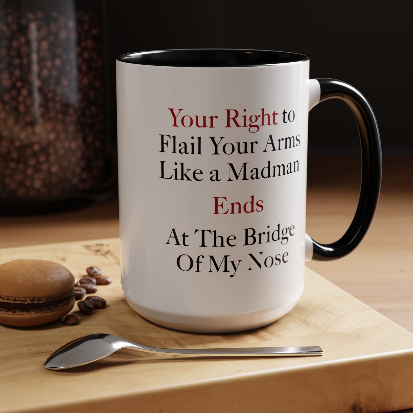 Your Rights Coffee Mug - Double Sided Black Accent White Ceramic 15oz by TheGlassyLass.com