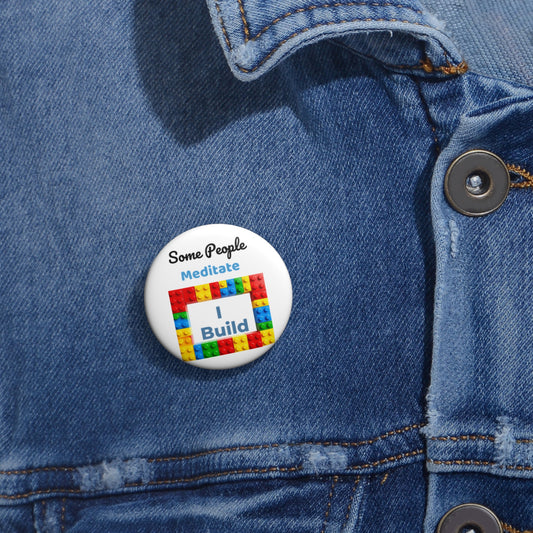 I Build Pin Button 1.25" Round | AFoL Childhood Dreams by Jan at TheGlassyLass.com