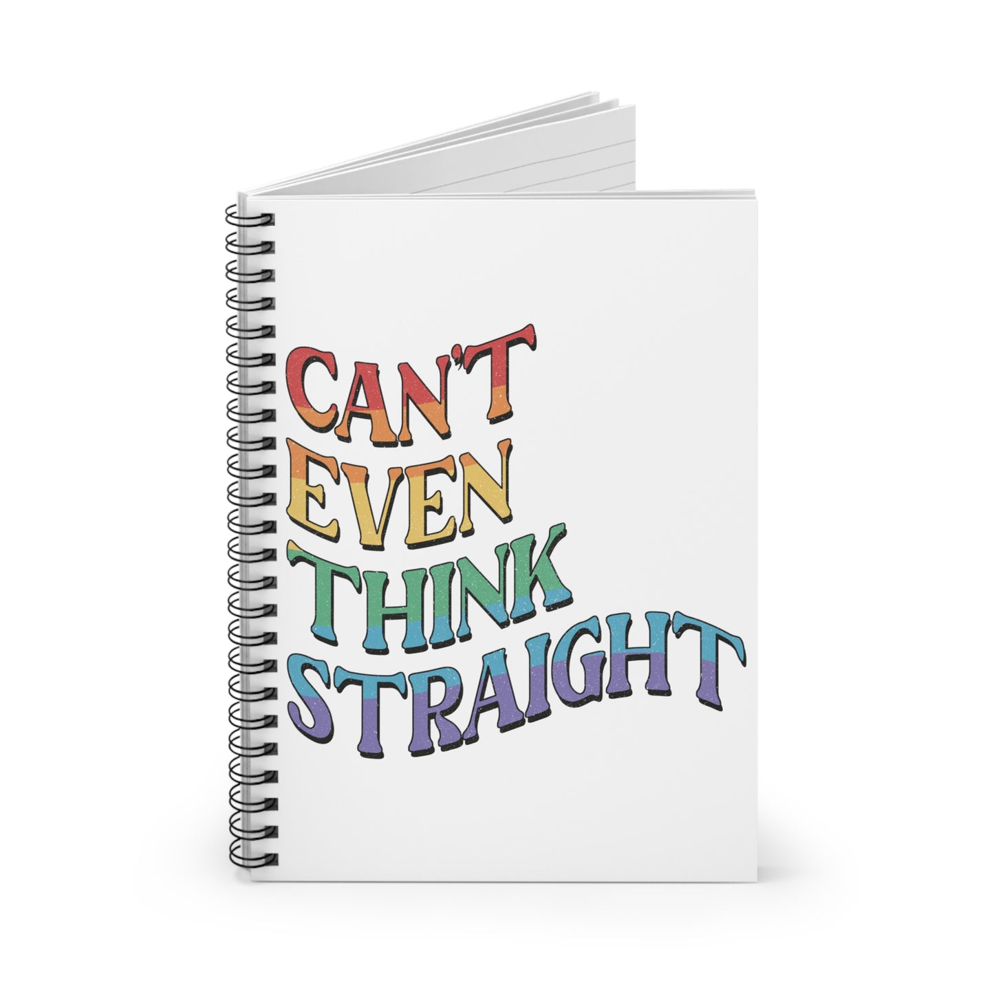 Can't Even Think Straight: Spiral Notebook - Log Books - Journals - Diaries - and More Custom Printed by TheGlassyLass