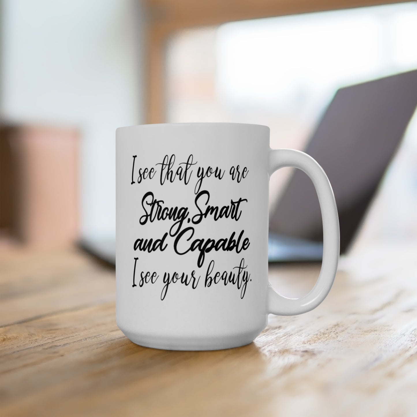 Smart Strong Capable Coffee Mug - Double Sided White Ceramic 15oz by TheGlassyLass.com