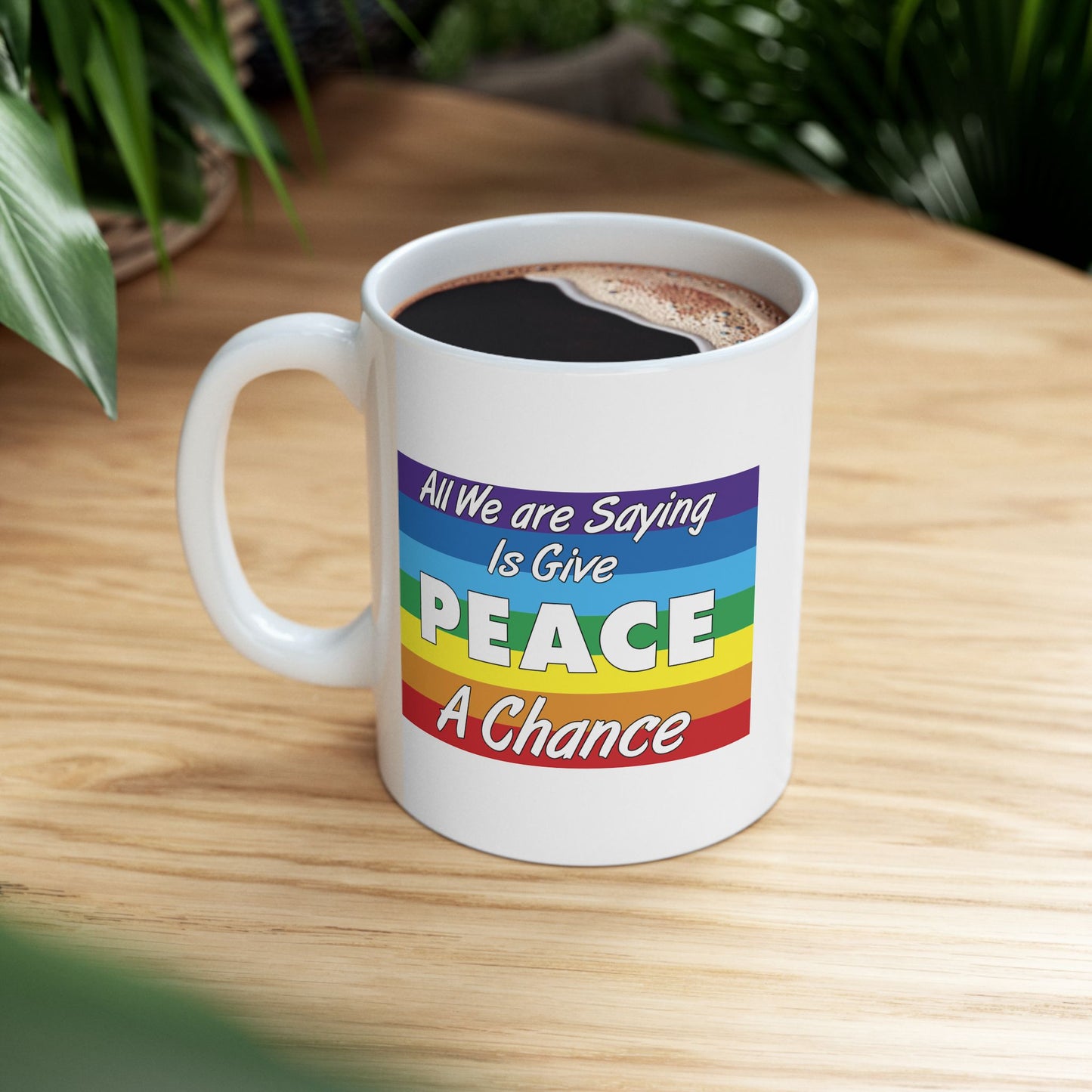 Give Peace a Chance Flag Coffee Mug - Double Sided White Ceramic 11oz by TheGlassyLass.com
