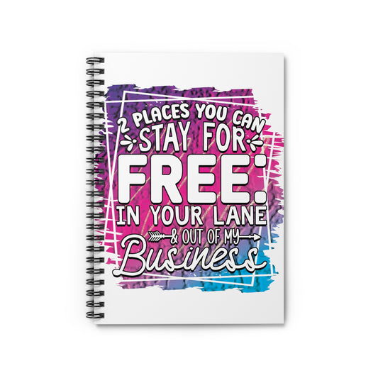 Stay for Free: Spiral Notebook - Log Books - Journals - Diaries - and More Custom Printed by TheGlassyLass.com