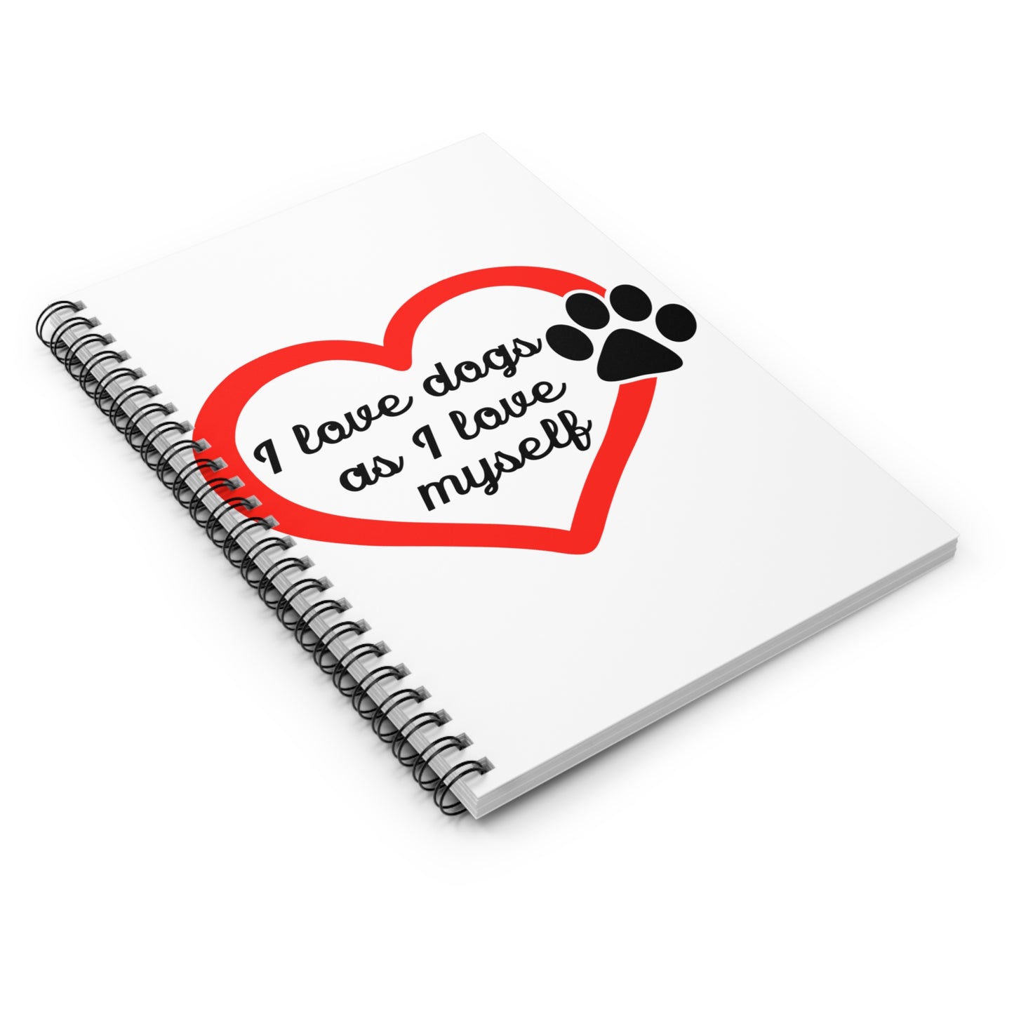 I Love Dogs: Spiral Notebook - Log Books - Journals - Diaries - and More Custom Printed by TheGlassyLass