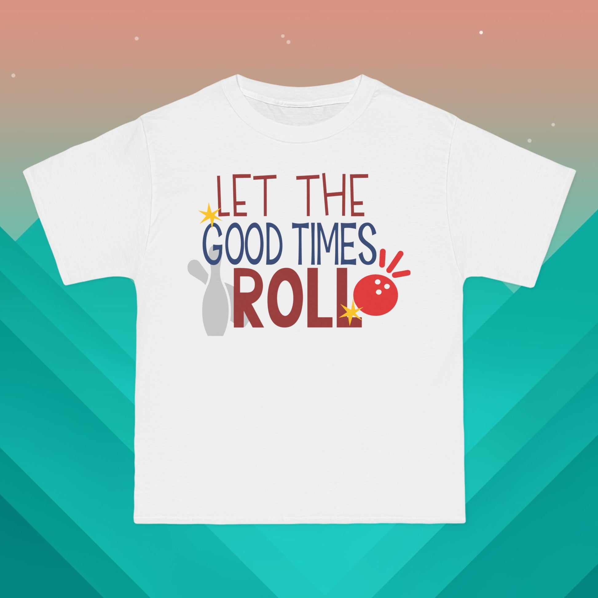Let The Good Times Roll T-Shirt: (Hanes Beefy-T 100% Preshrunk Cotton Custom Printed by TheGlassyLass.com