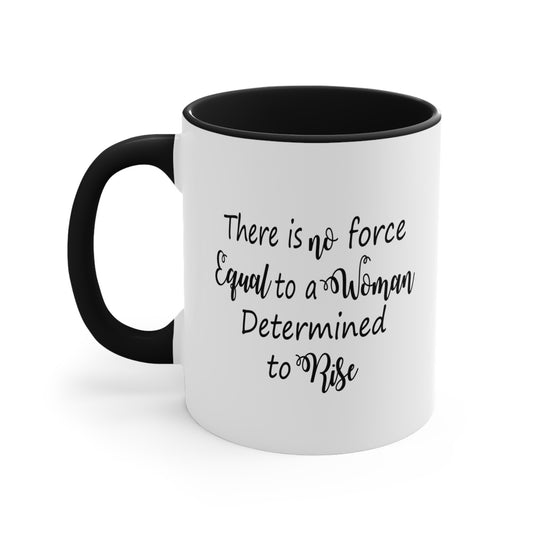 Determined Woman Coffee Mug - Double Sided Black Accent White Ceramic 11oz by TheGlassyLass.com