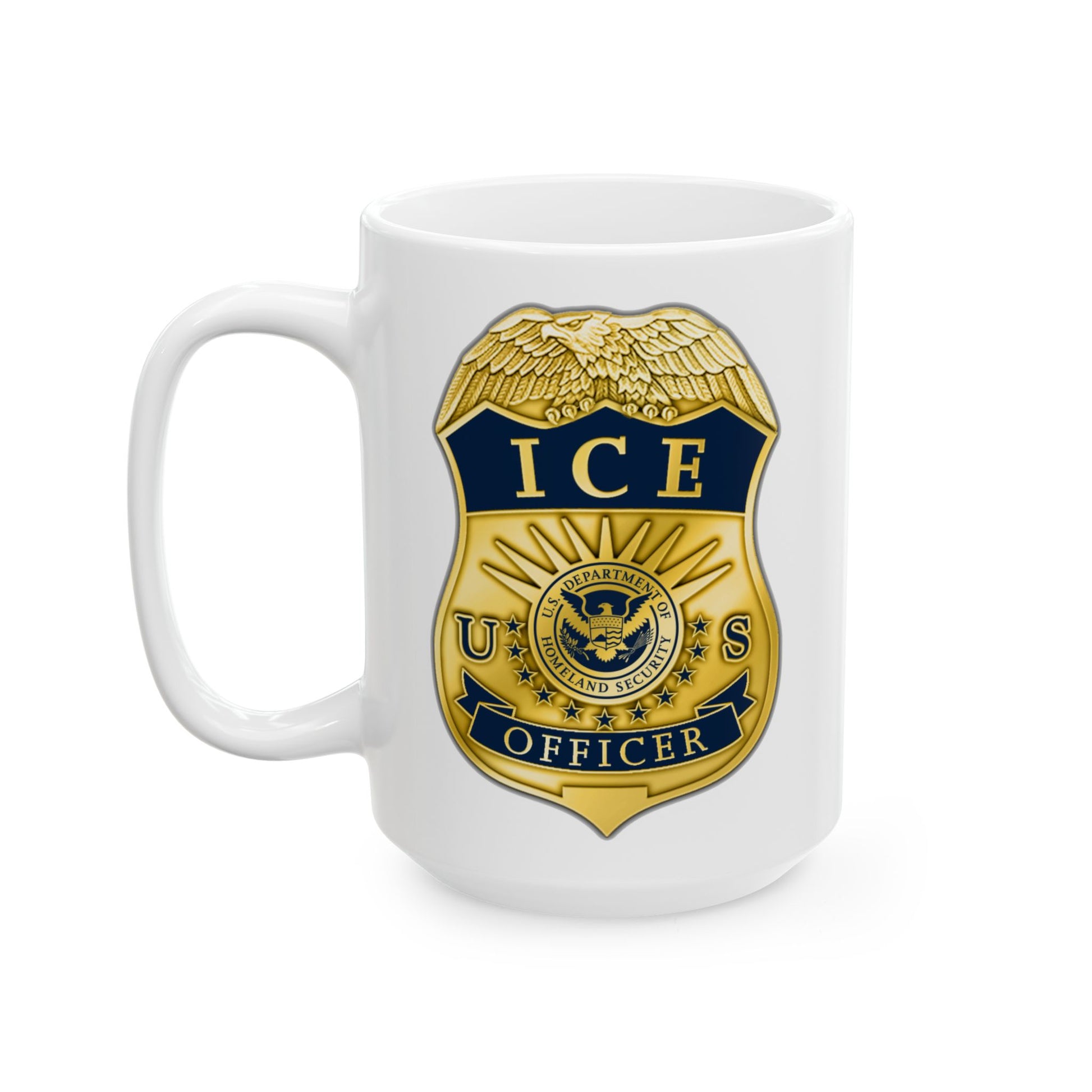 ICE Immigration and Customs Enforcement Badge Coffee Mug - Double Sided White Ceramic 15oz by TheGlassyLass.com