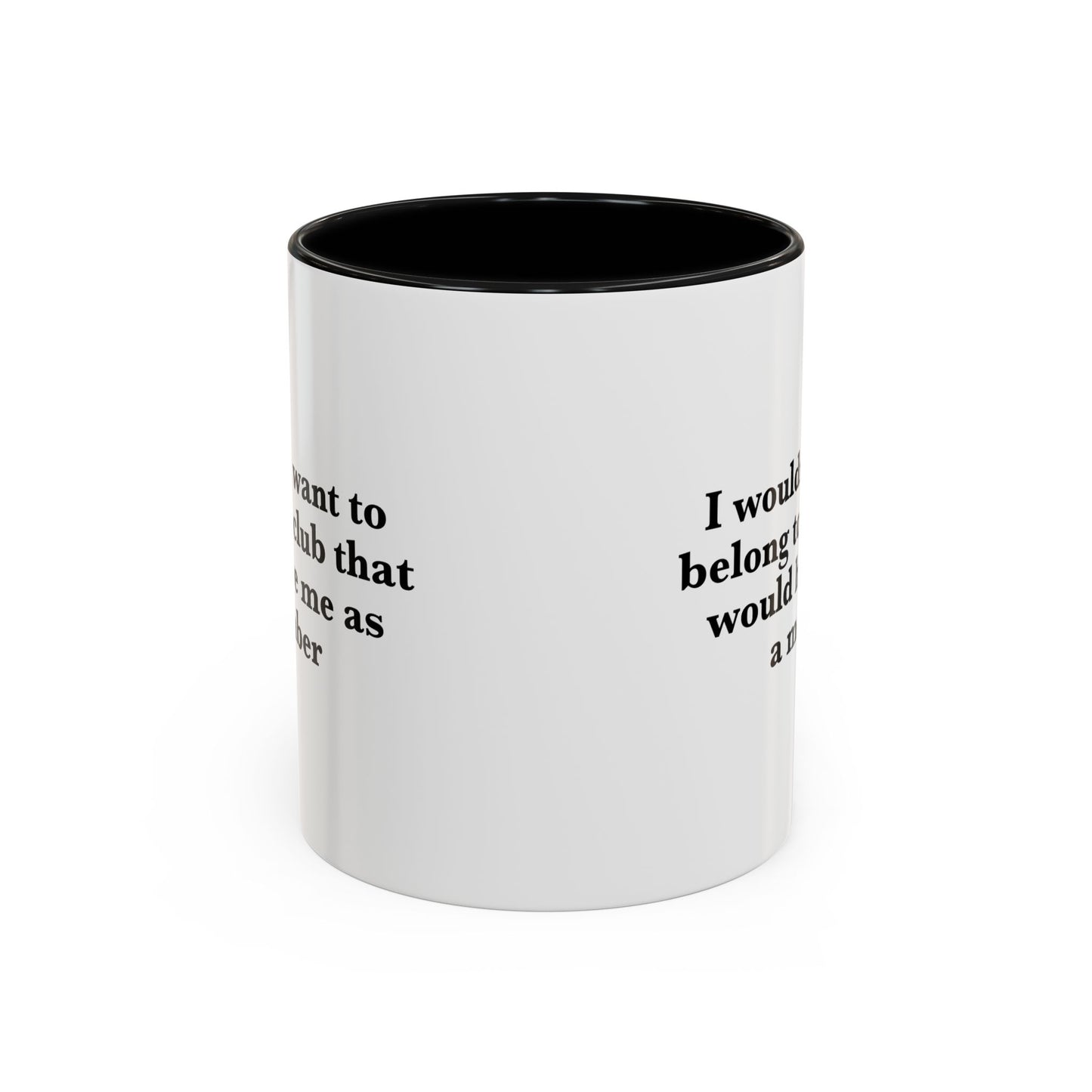 Club Member Coffee Mug - Double Sided Black Accent White Ceramic 11oz by TheGlassyLass.com