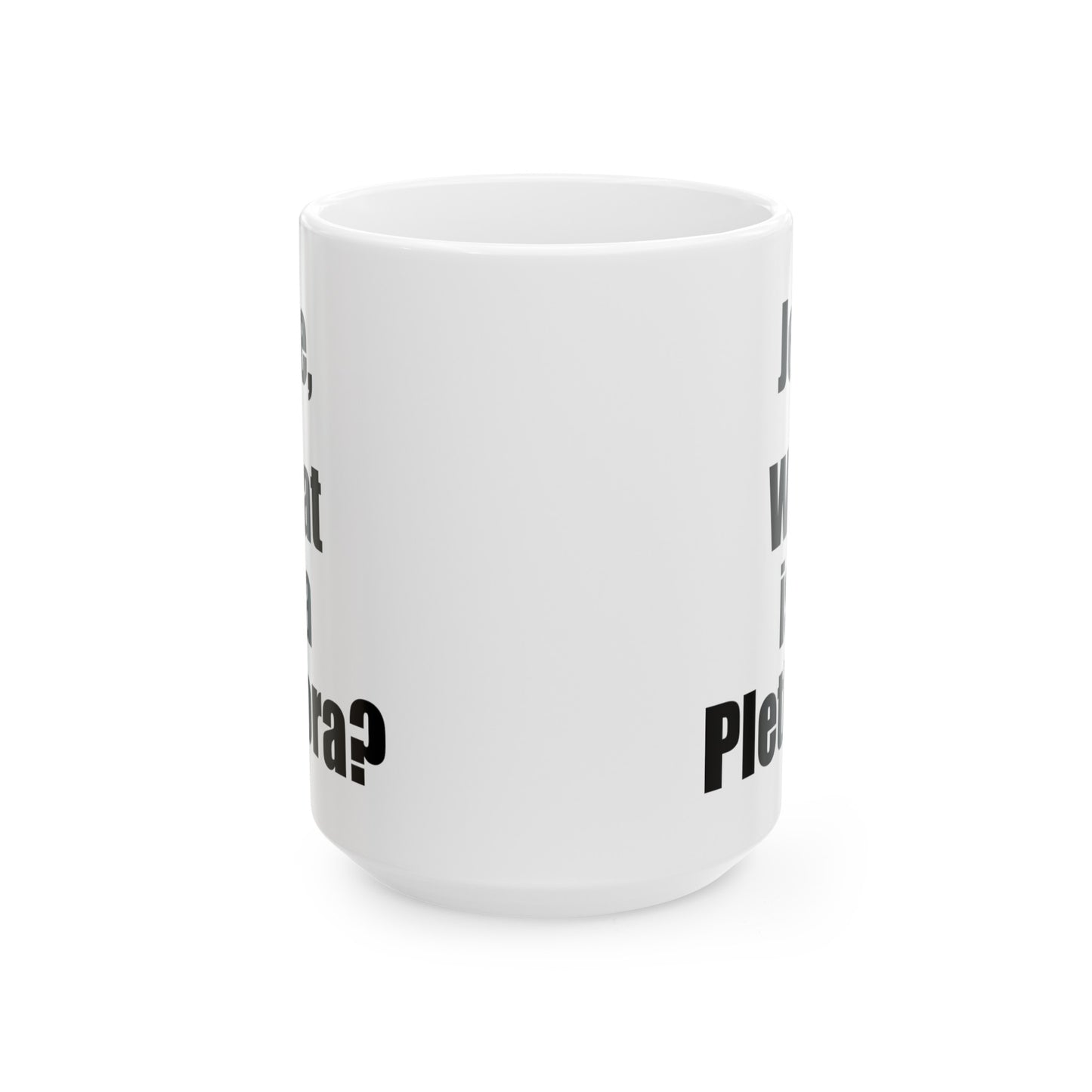 What is a Plethora Coffee Mug - Double Sided White Ceramic 15oz by TheGlassyLass.com