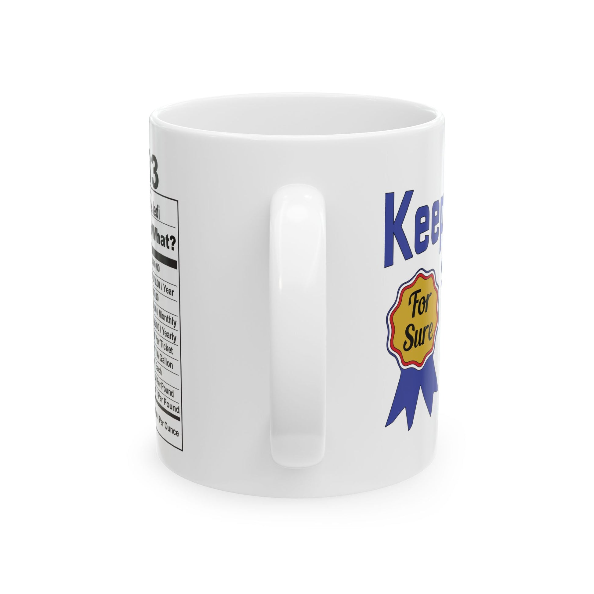 Keepin it Real Since 1983 Coffee Mug - Double Sided Print, White Ceramic, 11oz by TheGlassyLass.com