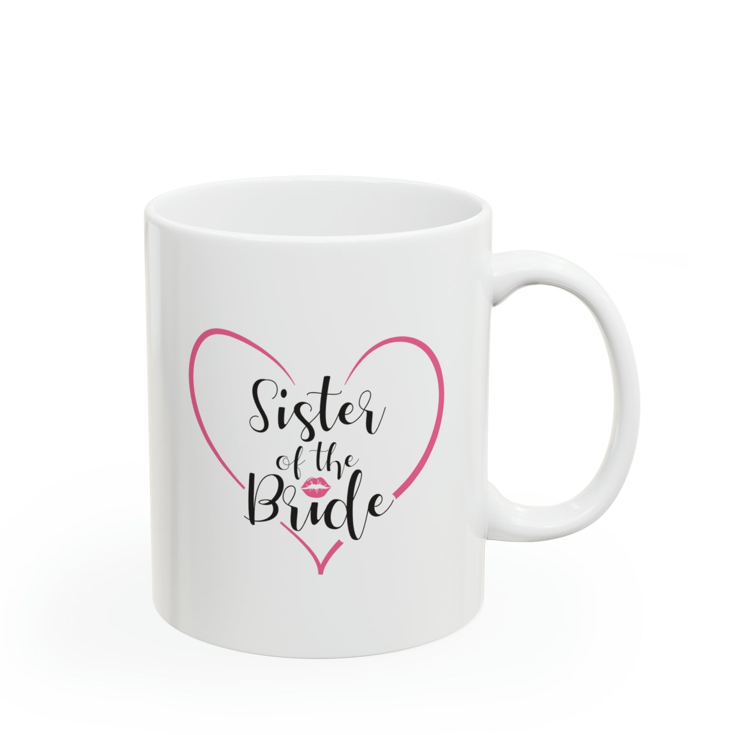 Sister of the Bride Coffee Mug - Double Sided 11oz White Ceramic by TheGlassyLass.com